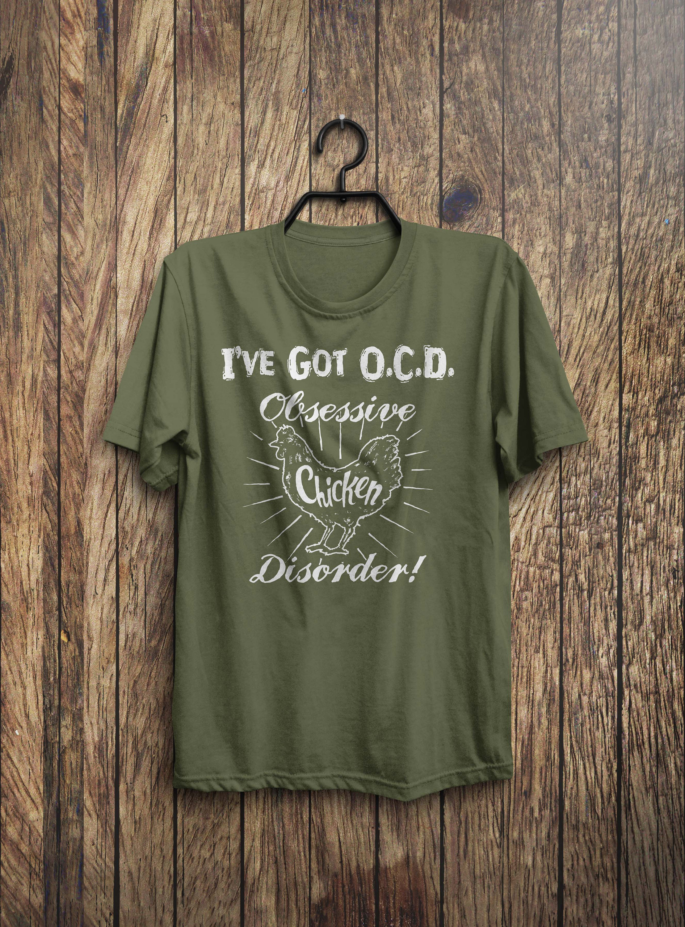 Obsessive Chicken Disorder Shirt – Funny Chicken Shirt – Chicken T ...